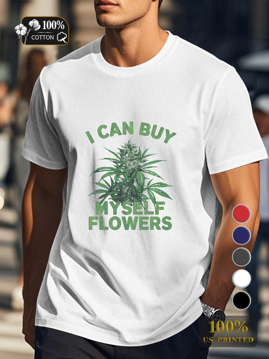 I CAN BUY and MYSELF FLOWERS Men's pure cotton Tshirt Comfort Fit